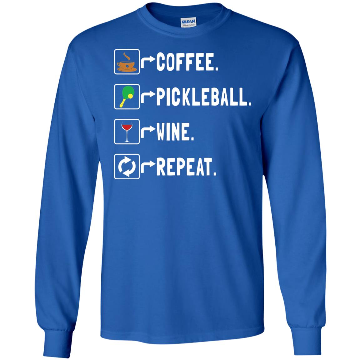 Funny Coffee Lovers T-shirt Pickleball Wine Repeat Royal