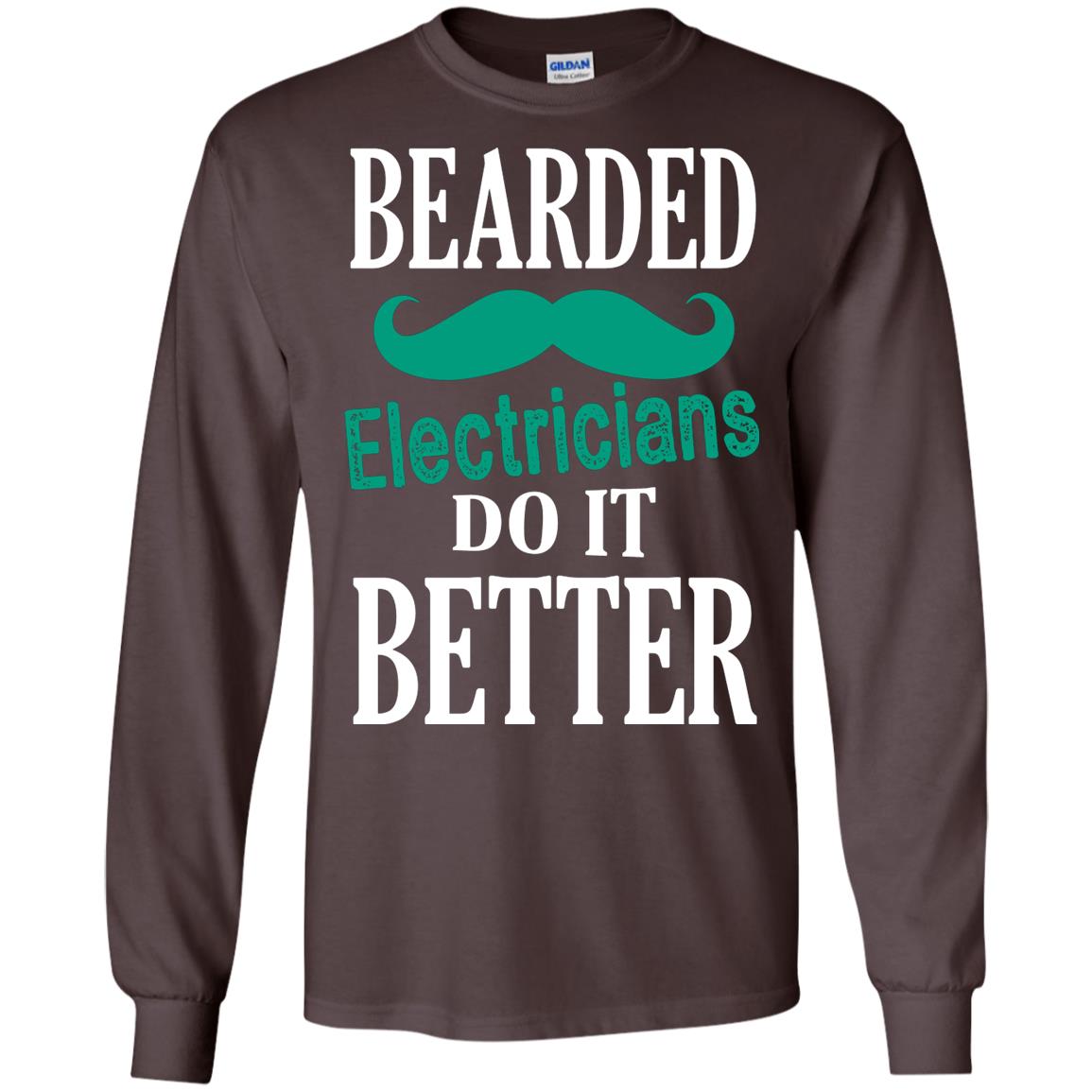 Bearded Electricians Do It Better Best Idea Shirt For Bearded Electricians Dark Chocolate
