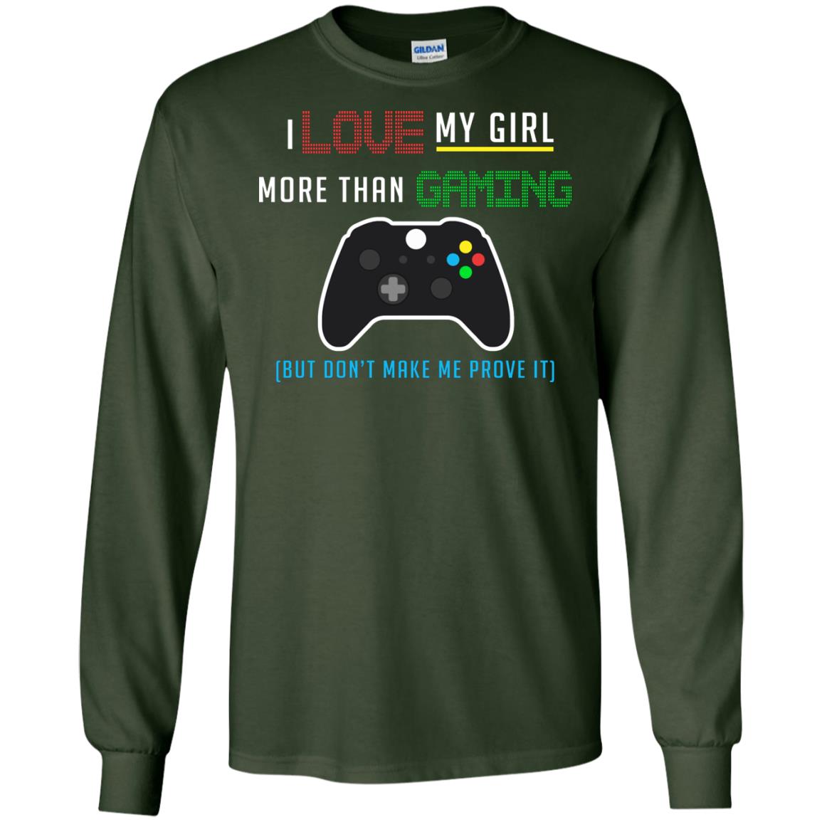 Gamer T-shirt I Love My Girl More Than Gaming Forest Green