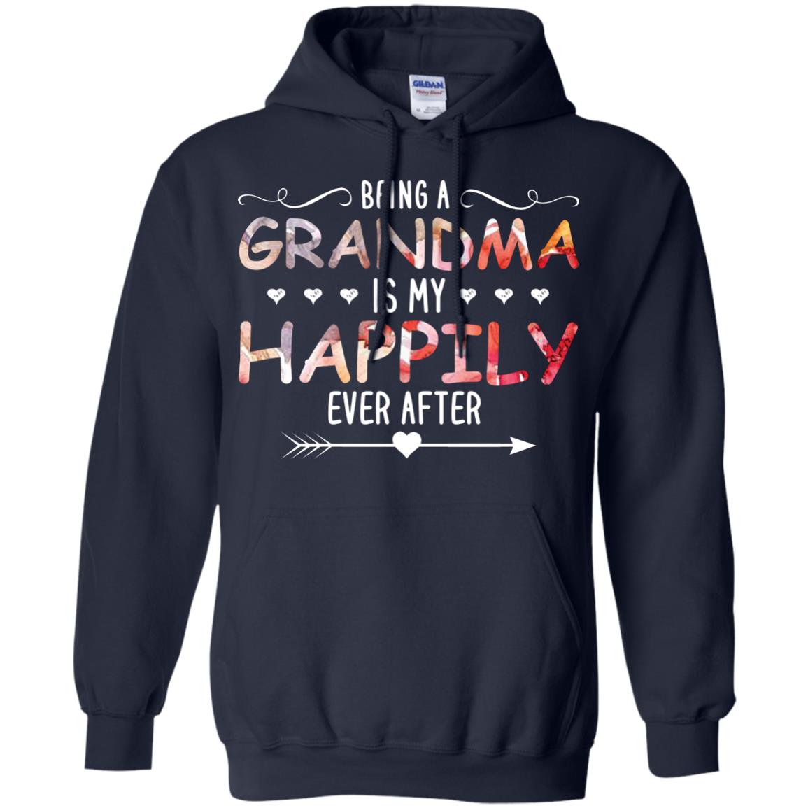 Being Grandma Is My Happily Ever After Parent_s Day Shirt For Grandmother Navy