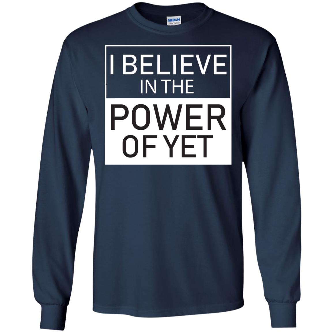I Believe In The Power Of Yet T-shirt Navy