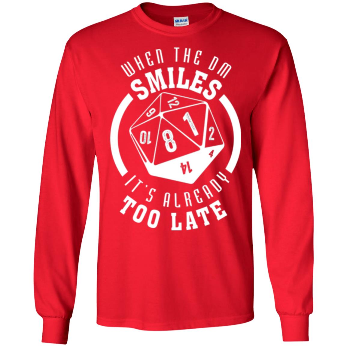 When The Dm Smiles It_s Already Too Late T-shirt Red