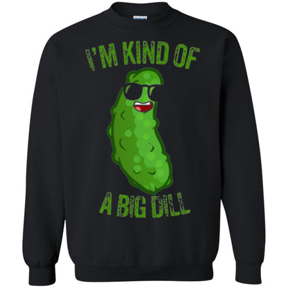 Funny Pickle T-shirt I_m Kind Of A Big Dill Black