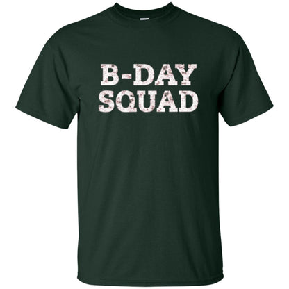 B-day Squad Birthday Party T-shirt Forest Green