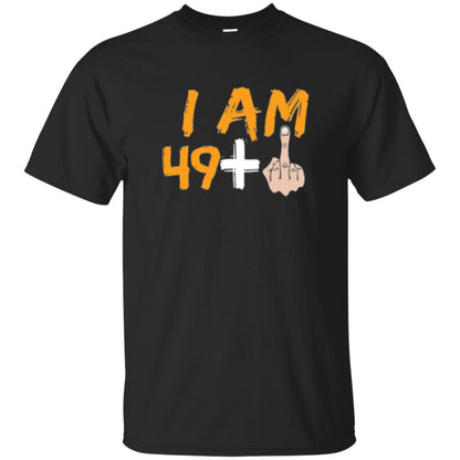 50th Birthday T Shirt I Am 49 Plus Black