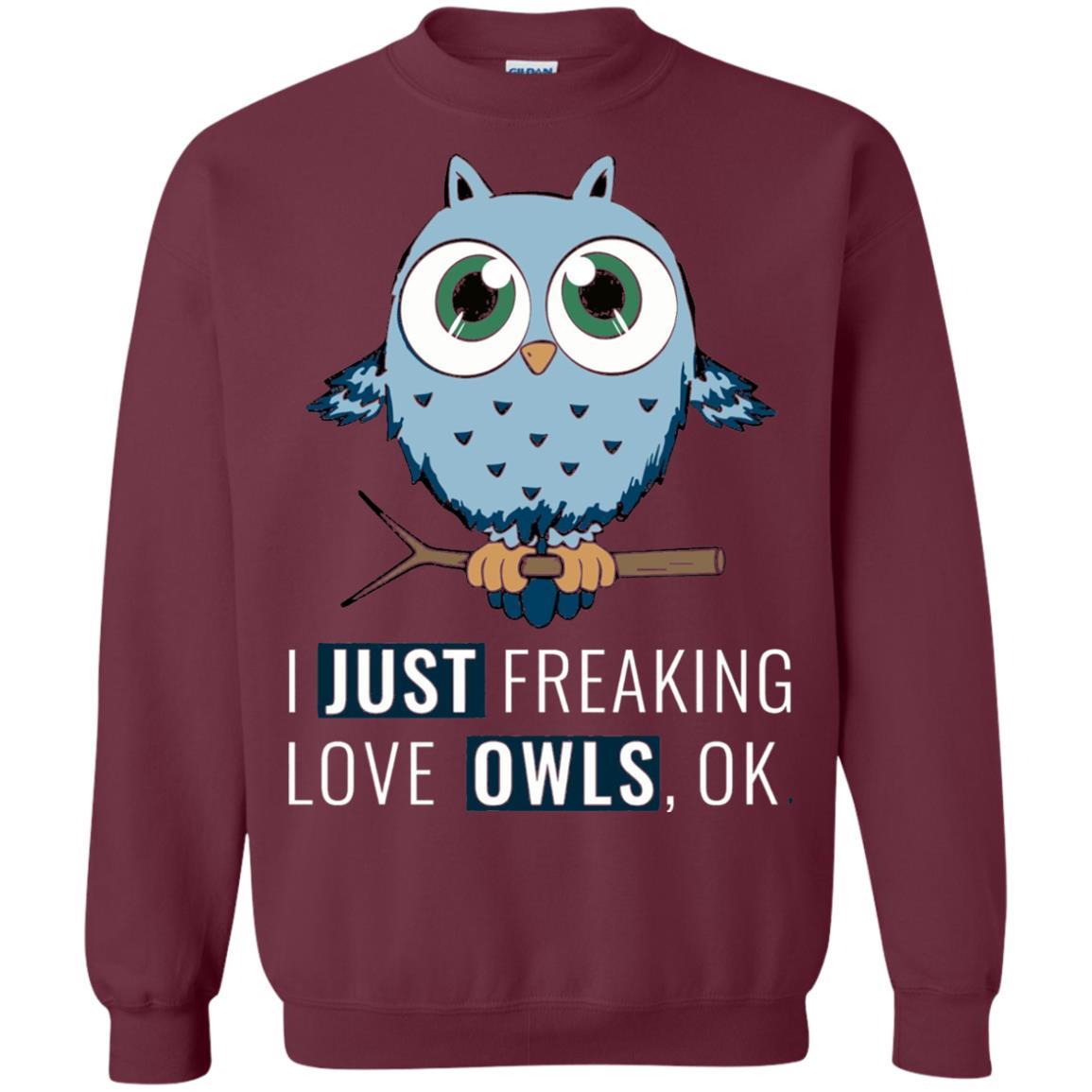 Owl Lovers T-Shirt I Just Freaking Love Owls Ok Maroon