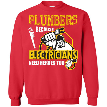 Plumber Because Electricians Need Heroes Too T-shirt Red