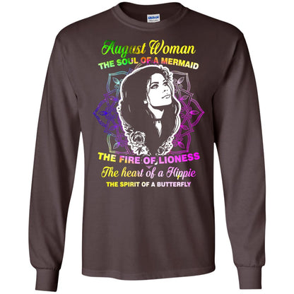 August Woman Shirt The Soul Of A Mermaid The Fire Of Lioness The Heart Of A Hippeie The Spirit Of A Butterfly Dark Chocolate