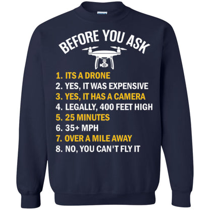 Before You Ask Funny Drone T-shirt You Can_t Fly It Navy