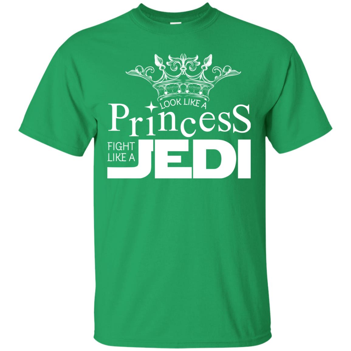 Look Like A Princess Fight Like A Jedi Shirt Irish Green