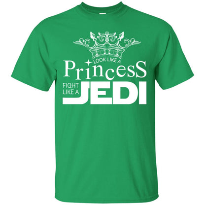 Look Like A Princess Fight Like A Jedi Shirt Irish Green