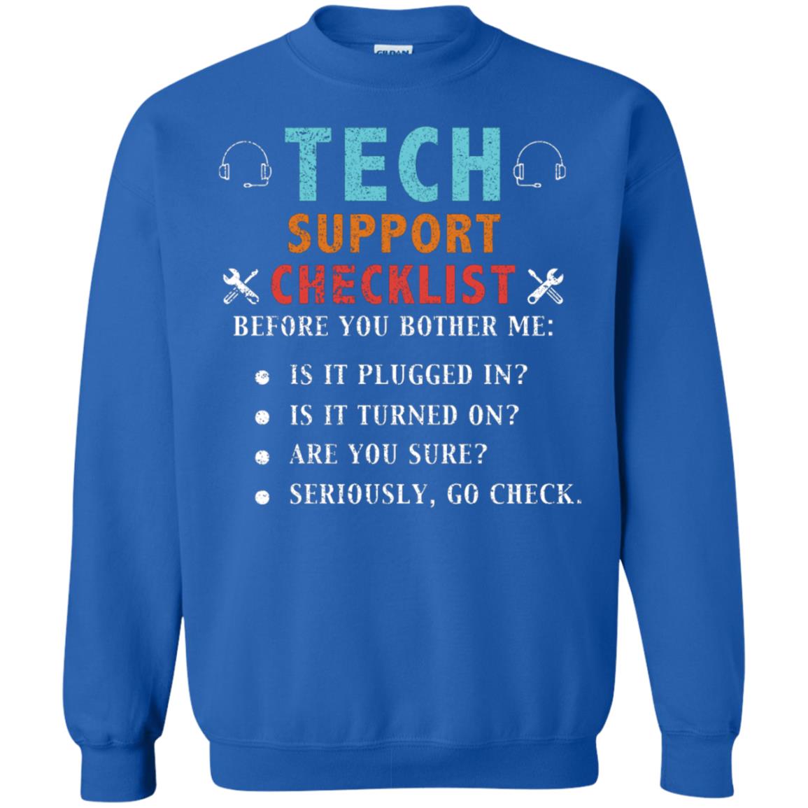 Tech Support Checklist Before You Bother Me Shirt Royal