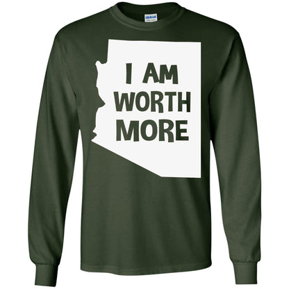 Arizona Teacher Shirt I Am Worth More Forest Green