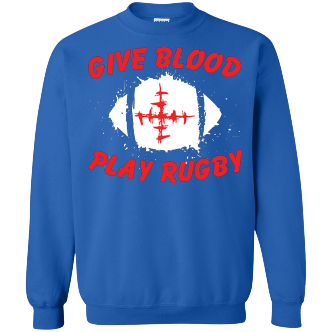 Football Lover T-shirt Give Blood Play Rugby Royal