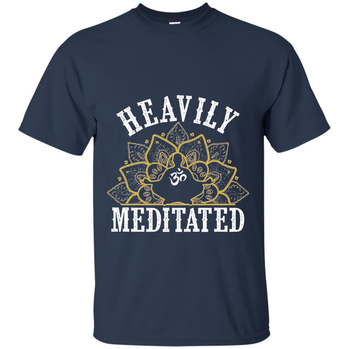 Funny Heavily Meditated Yoga Meditation T-shirt Navy