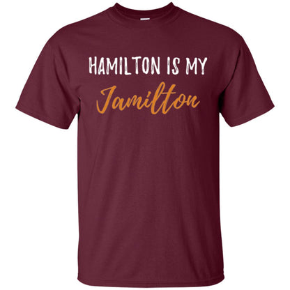 Musican T-shirt Hamilton Is My Jamilton Maroon