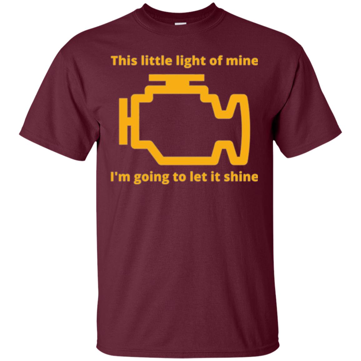 This Little Light Of Mine - Check Engine Light T-shirt Maroon