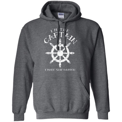 Funny Boating Gift I_m The Captain I Make Ship Happen Shirt Dark Heather
