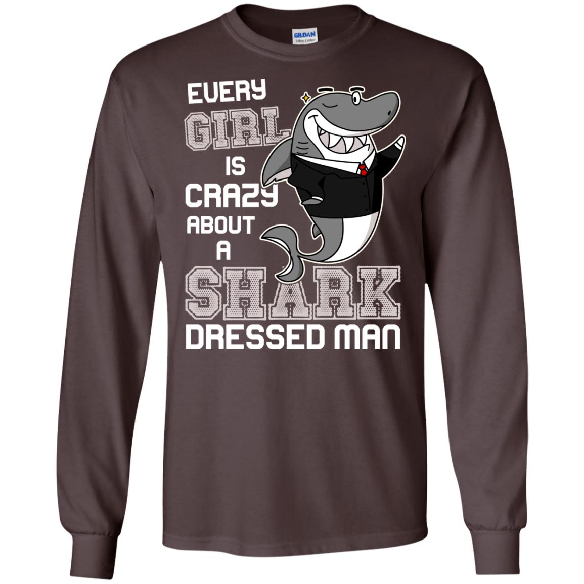 Every Girl Is Crazy About A Shark Dressed Man Dark Chocolate