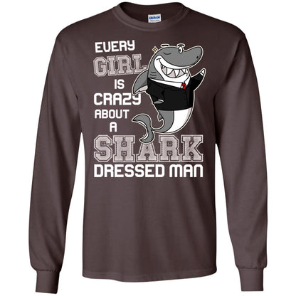 Every Girl Is Crazy About A Shark Dressed Man Dark Chocolate
