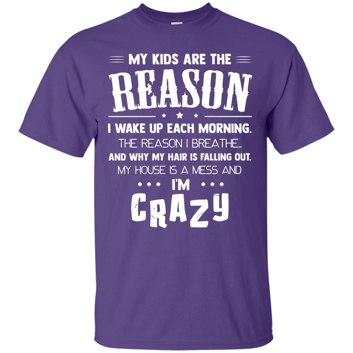 My Kids Are The Reason I Wake Up Each Morning Shirt Purple
