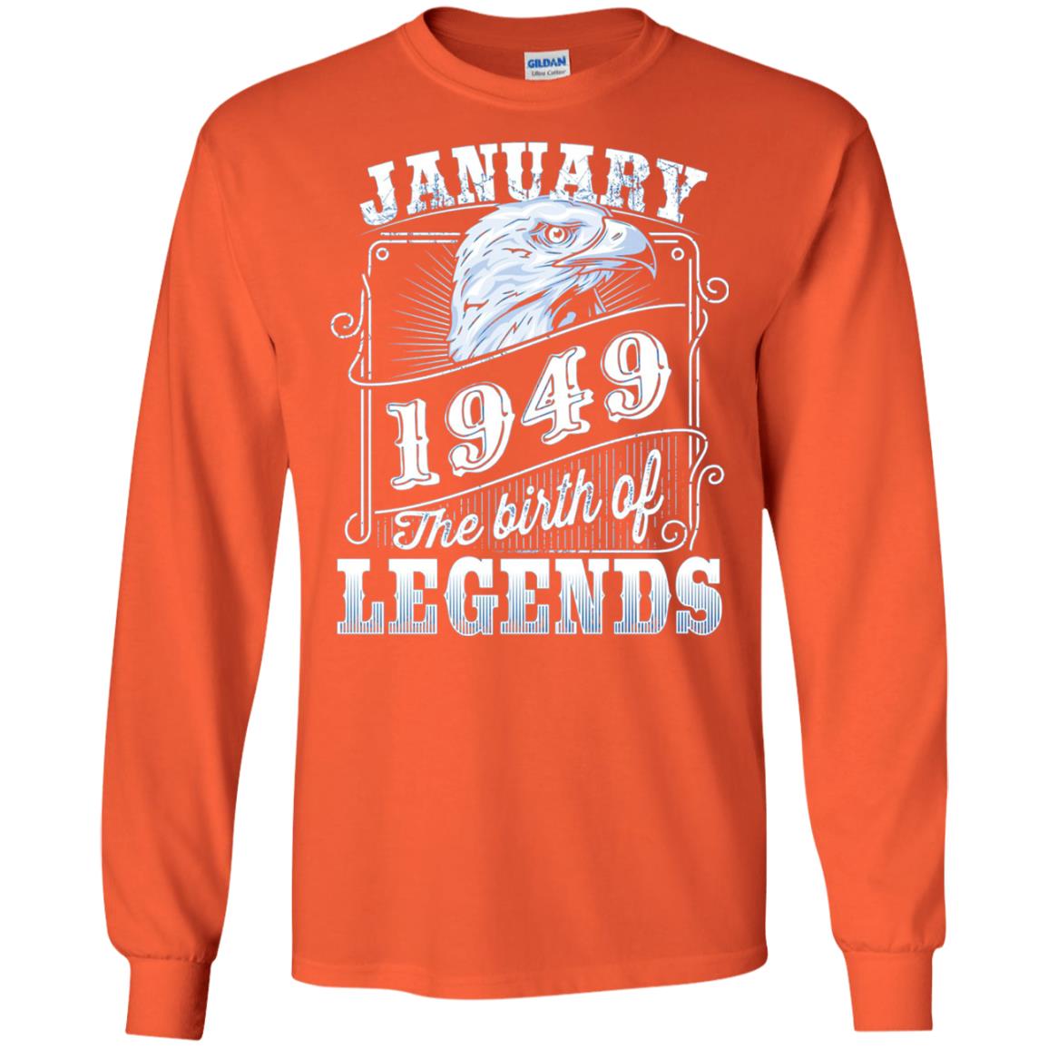 69th Birthday T-shirt January 1949 Birth Of Legend Orange
