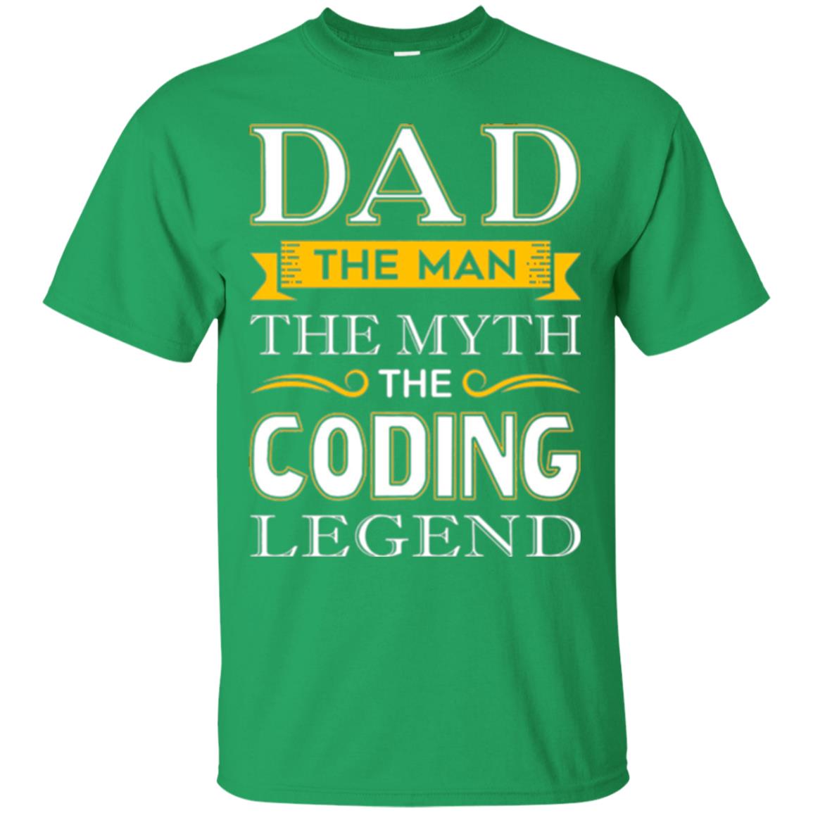 Daddy T-shirt The Man The Myth Colding Legend Irish Green
