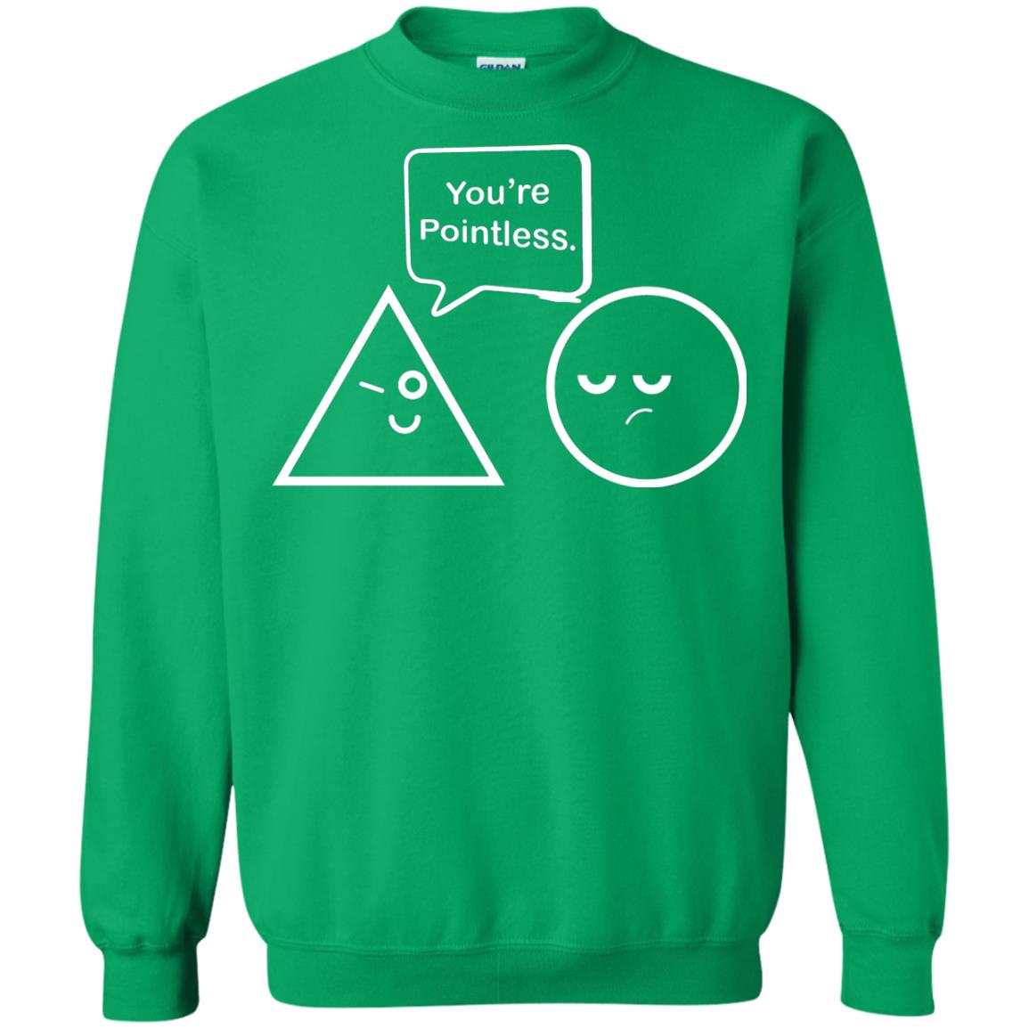 Math Lover T-shirt You're Are Pointless Irish Green