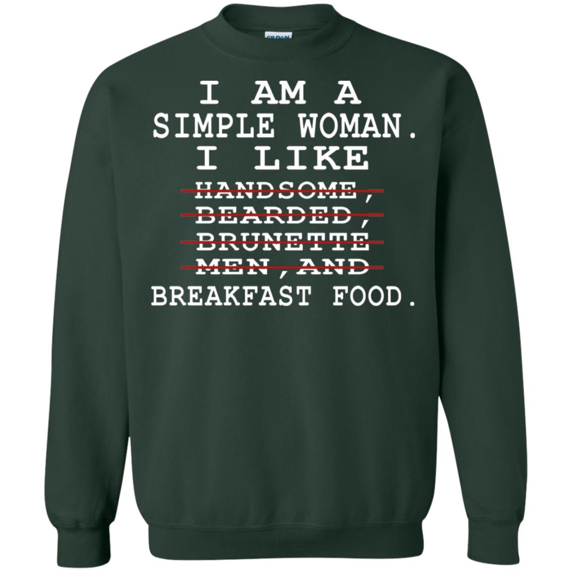 I Am Simple Woman I Like Breakfast Food Shirt Forest Green