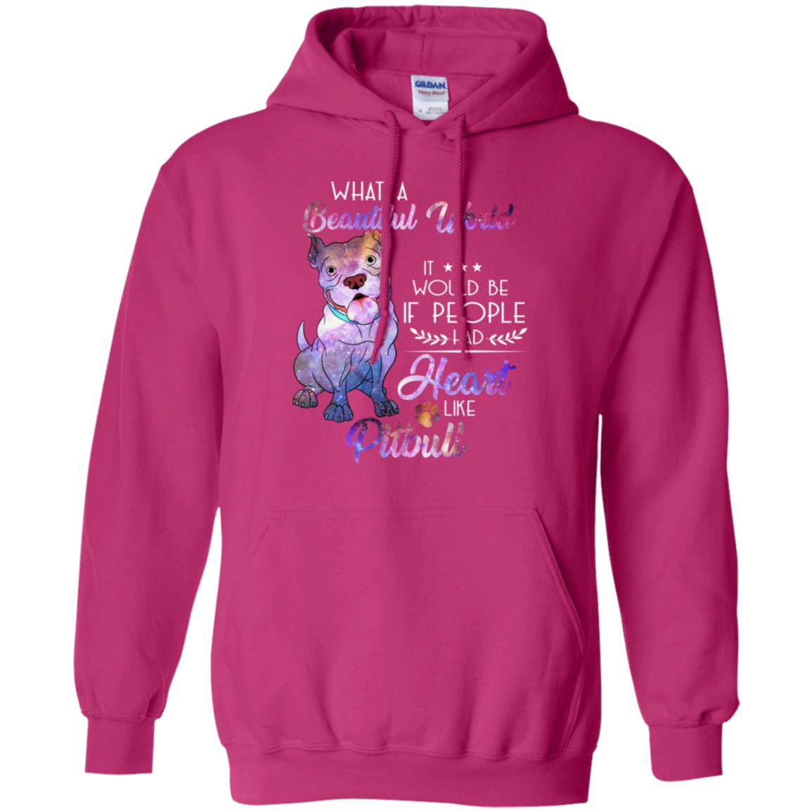 What A Beautiful World It Would Be If People Had Heart Like Pitbull Shirt Heliconia