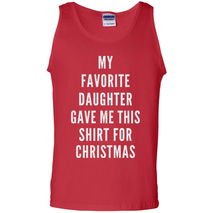 Christmas T-shirt My Favorite Daughter Gave Me This Shirt For Christmas Red