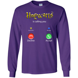 Hogwarts Is Calling You ShirtG240 Gildan LS Ultra Cotton T-Shirt