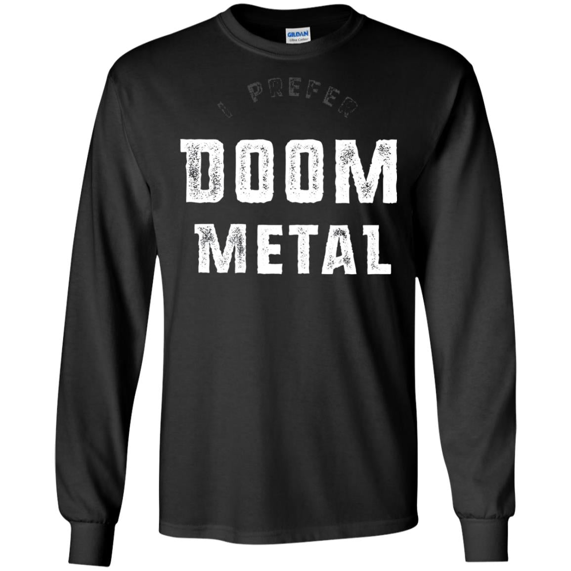 I Prefer Doom Heavy Metal Shirt Black