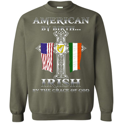 American By Birth Irish By The Grace Of God T-shirt Military Green