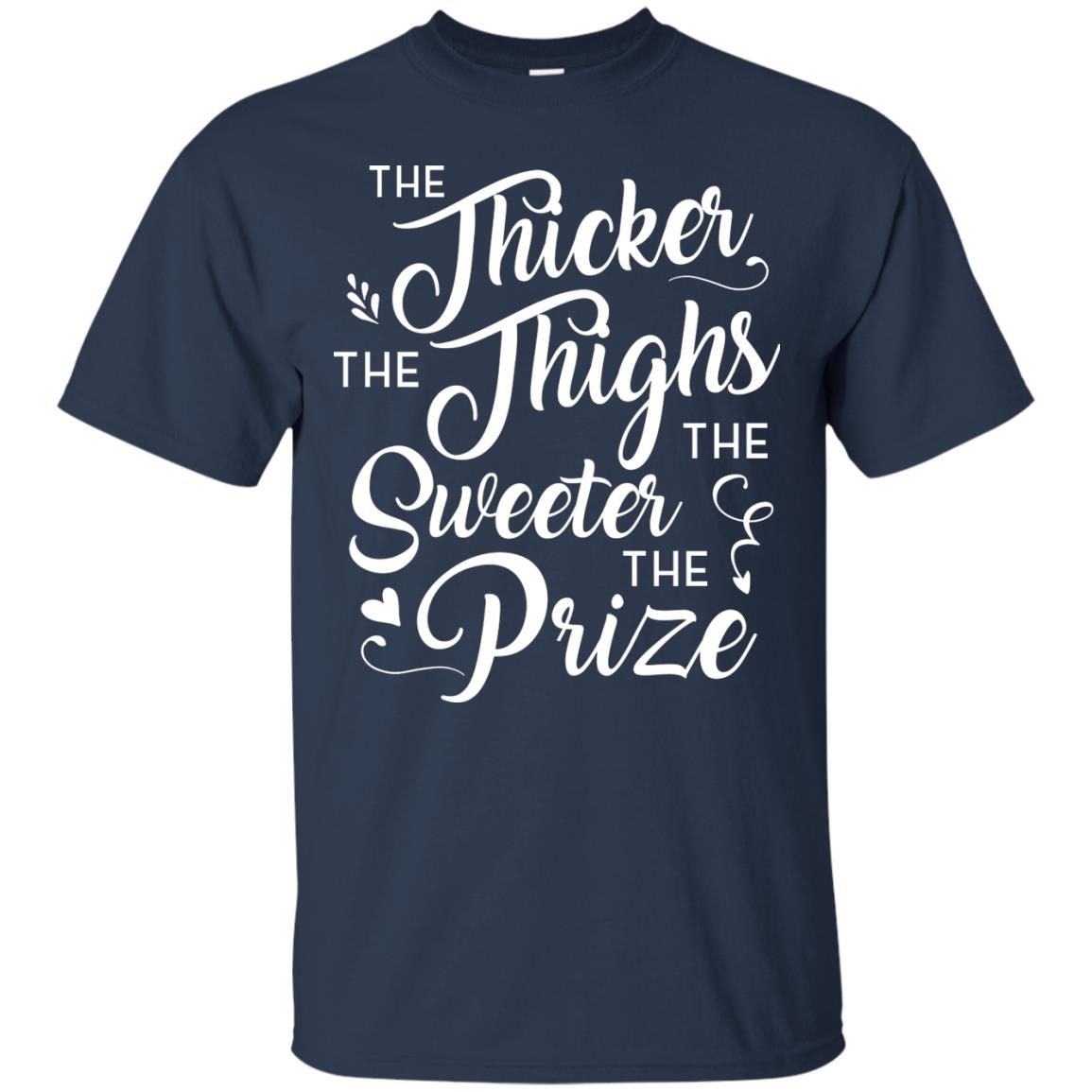 The Thicker The Thighs The Sweeter The Prize T-shirt Navy