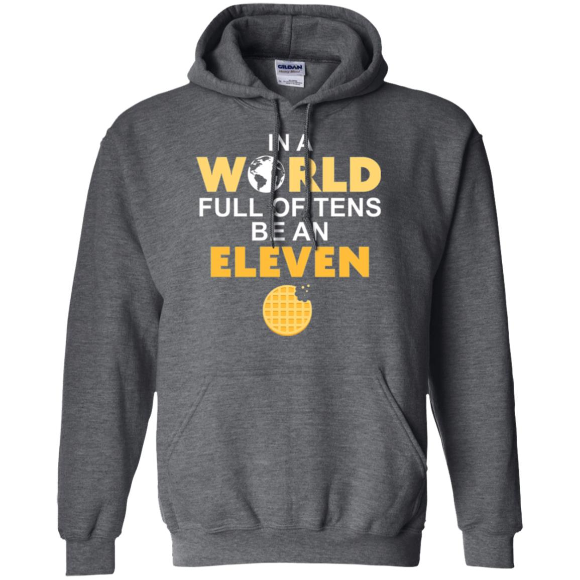Waffle T-shirt In A World Full Of Tens Be An Eleven Dark Heather