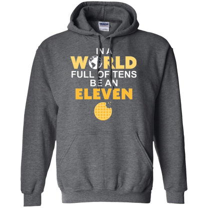 Waffle T-shirt In A World Full Of Tens Be An Eleven Dark Heather