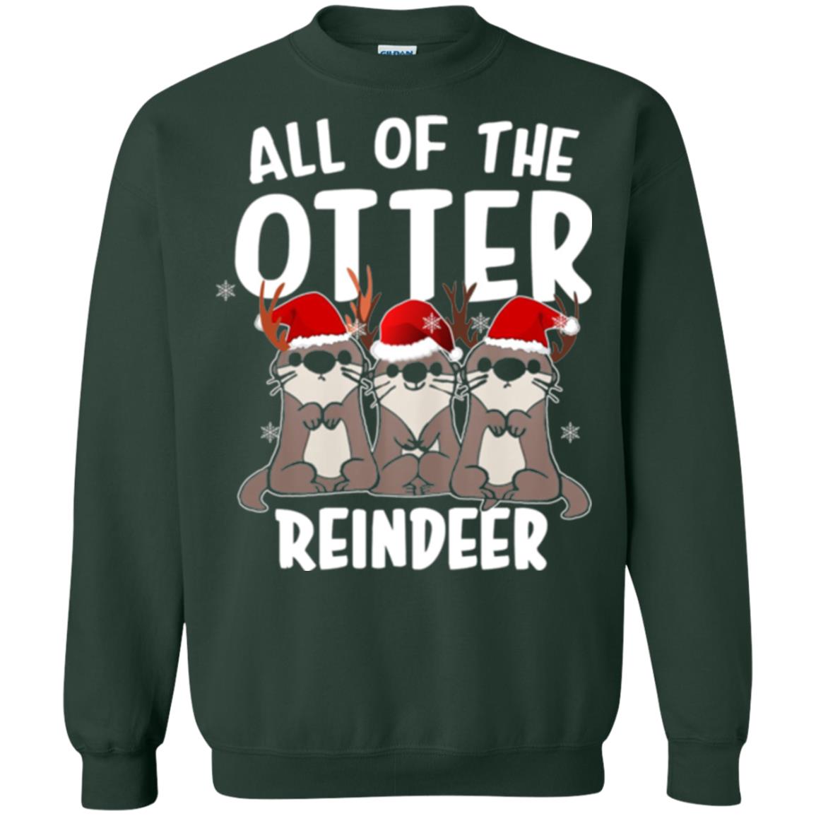 Christmas T-shirt All Of The Otter Reindeer Forest Green