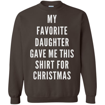 Christmas T-shirt My Favorite Daughter Gave Me This Shirt For Christmas Dark Chocolate