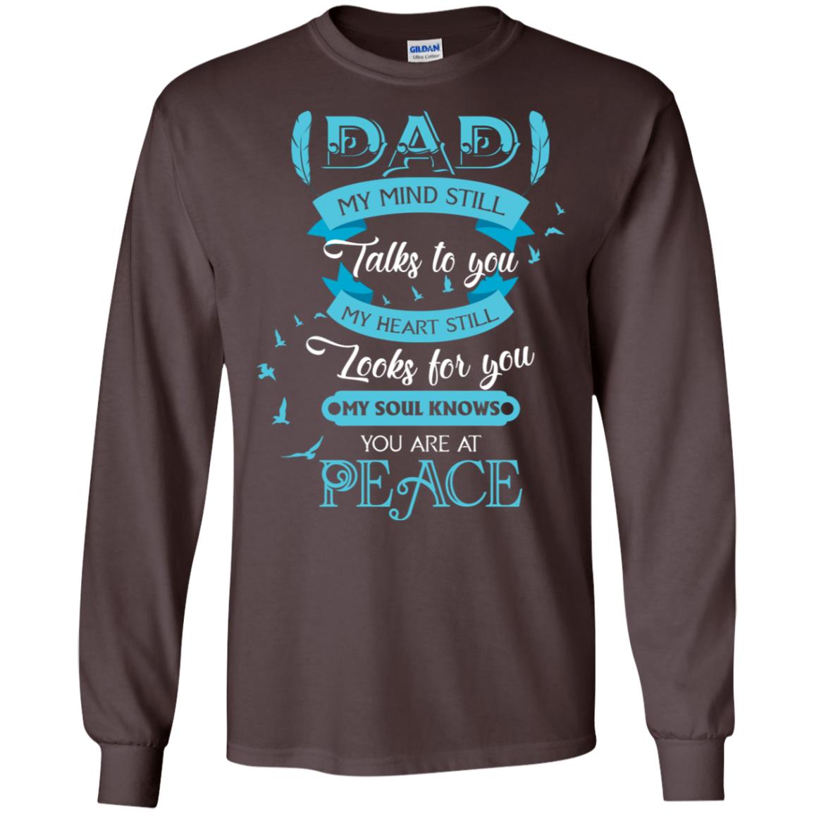 Dad My Mind Still Talks To You My Heart Still Looks For You My Soul Knows You Are At Peace Dark Chocolate