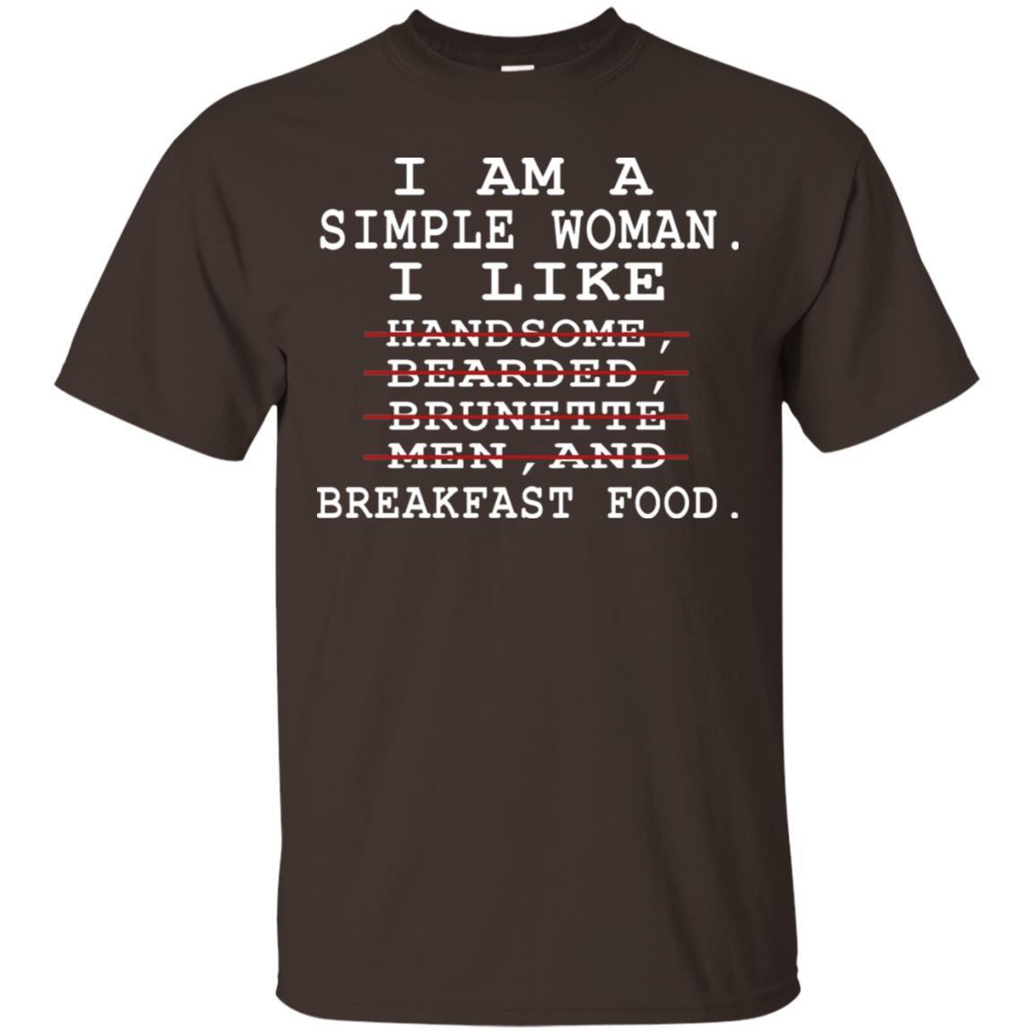 I Am Simple Woman I Like Breakfast Food Shirt Dark Chocolate