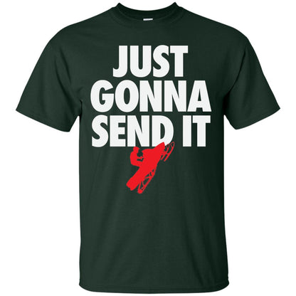 Just Gonna Send It Snowmobile Lover T-shirt Forest