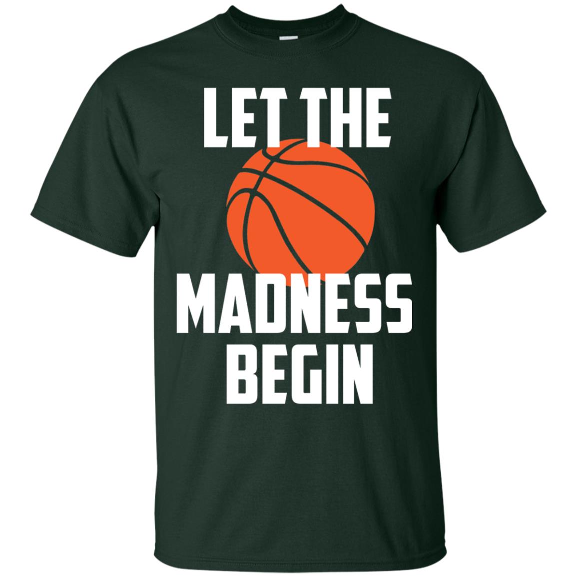 Let The Madness Begin Basketball Player Shirt Forest