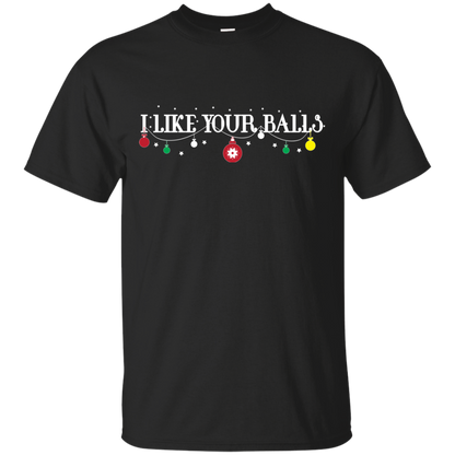 Christmas T-shirt I Like Your Balls Black