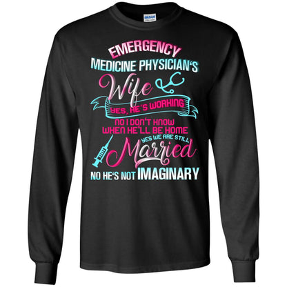 Emergency Medicine Physician's Wife Yes We Are Still Married Shirt Black