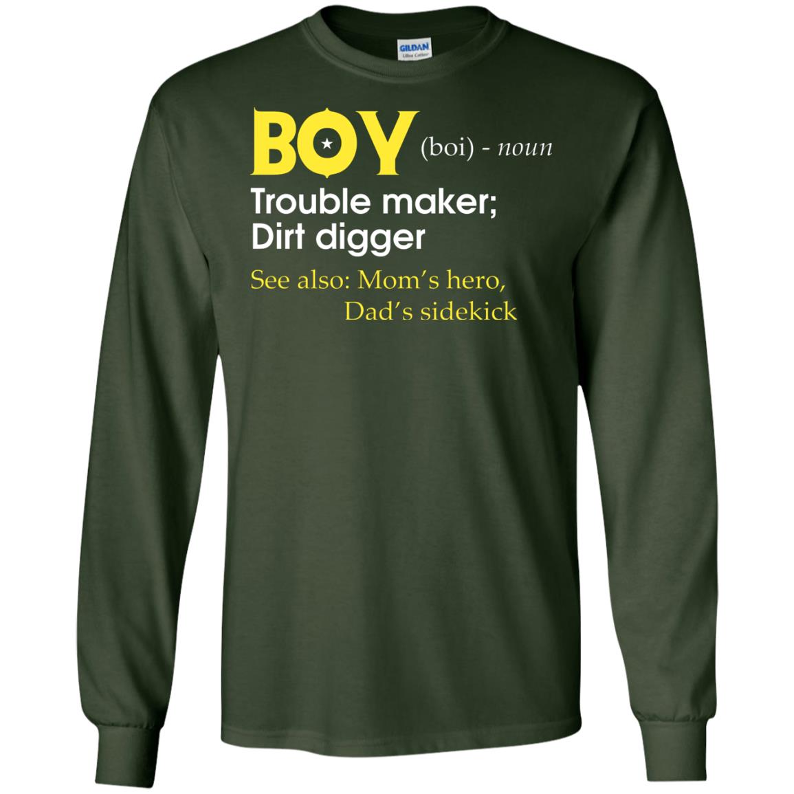 Boy Definition Trouble Maker Dirt Digger Shirt Forest Green