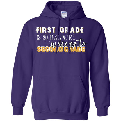 First Grade Is So Last Year Welcome To Second Grade Back To School 2019 Shirt Purple