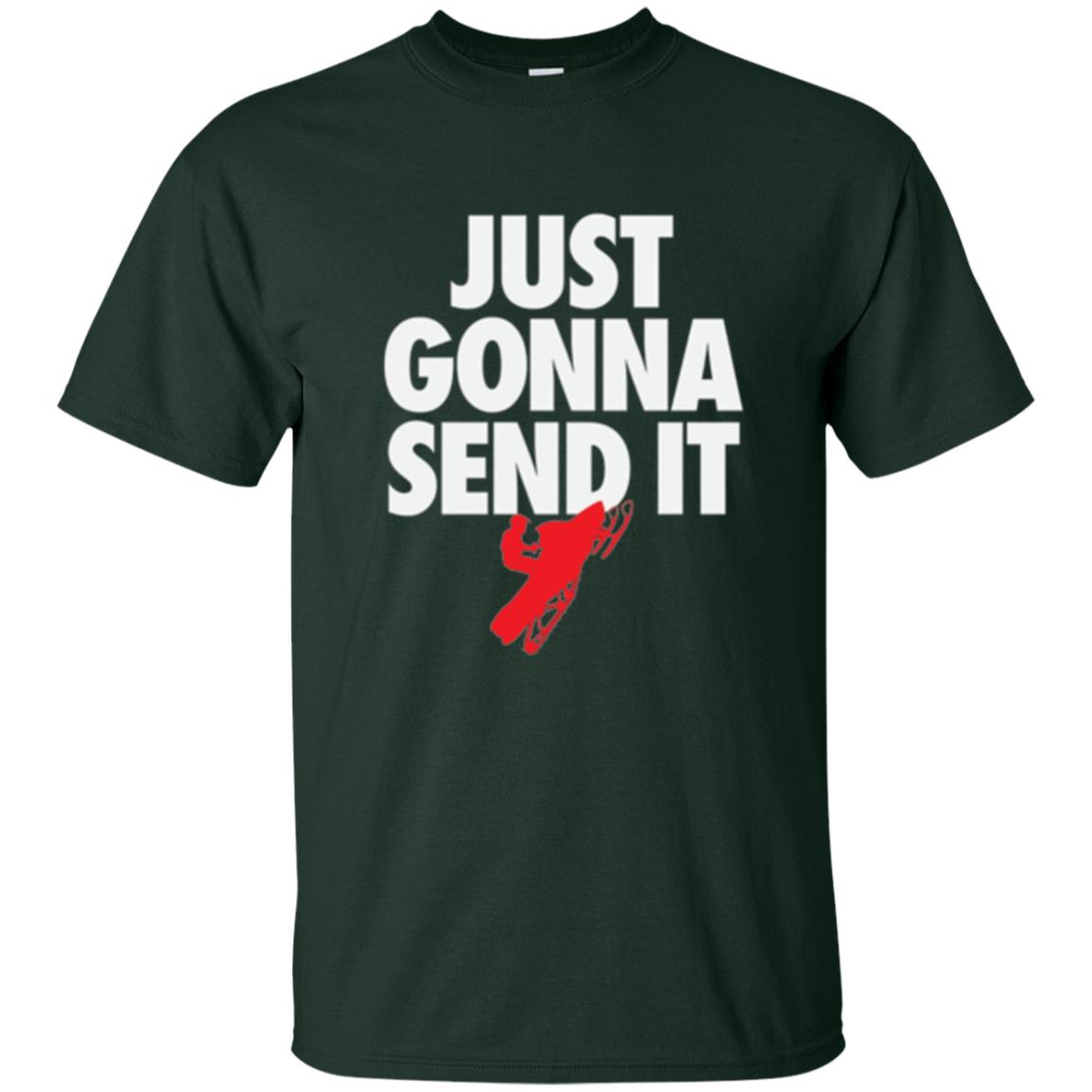 Snowmobile T-shirt Just Gonna Send It T-shirt Forest Green