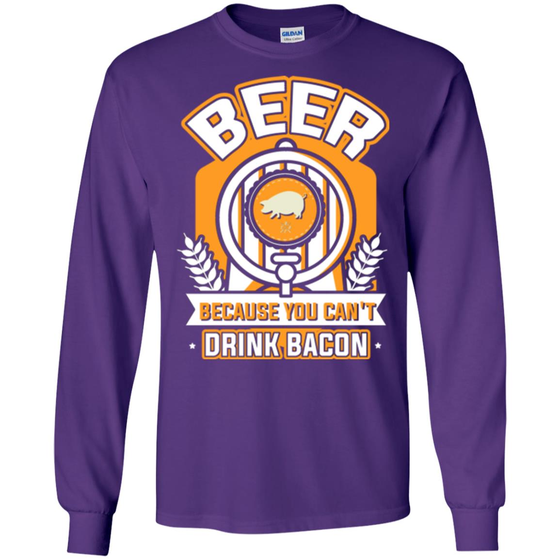 Beer T-shirt Because You Can't Drink Bacon Purple