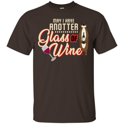 May I Have Anotter Glass Of Wine Funny Otter Shirt For Drinking Lovers Dark Chocolate